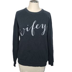 Illy Couture Wifey Sweatshirt M